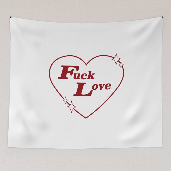 Item preview, Fuck Love designed and sold by rubbytipsy.