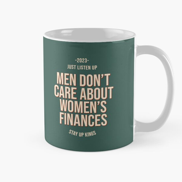 Item preview, Men don't care about women's finances, no simp designed and sold by StayWokeKings.
