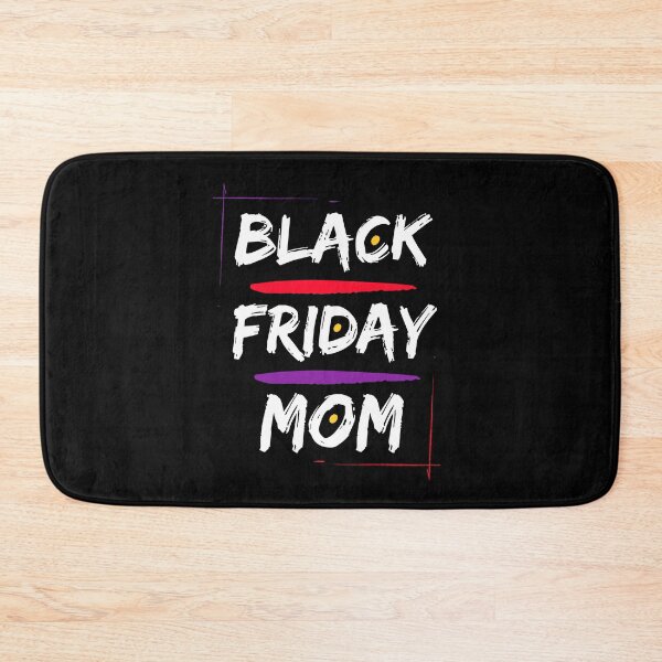 Item preview, Black Friday Mom designed and sold by MtWoodsonSales.