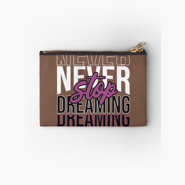 Item preview, Never stop dreaming designed and sold by Pacotote.