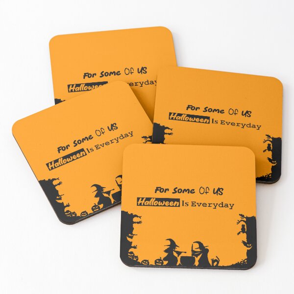 Item preview, For some of Us Halloween is everyday designed and sold by LiveItNow.