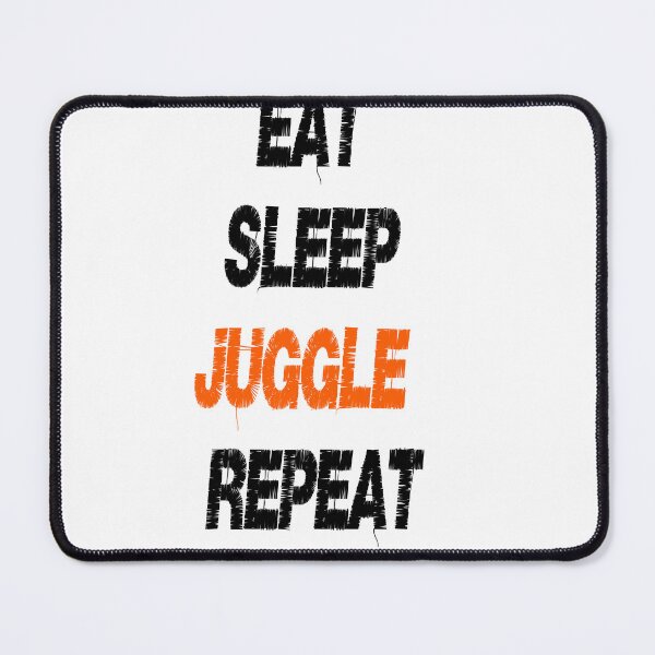 Item preview, Eat Sleep juggle Repeat designed and sold by HM DESIGNERS.