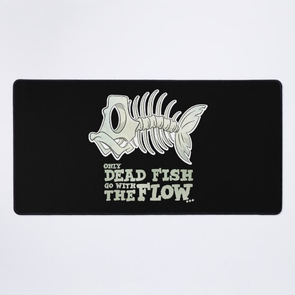 Item preview, Only dead fish go with the flow designed and sold by urbancrab.