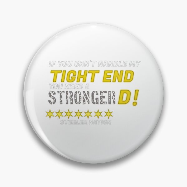 Item preview, Steeler Nation Tight End designed and sold by BomboStore.