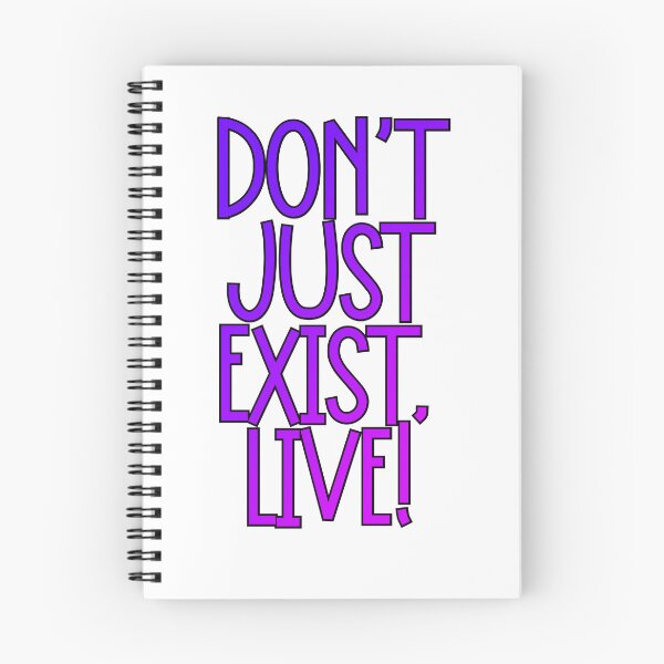 Item preview, Don’t just exist designed and sold by PurdyCDesigns1.