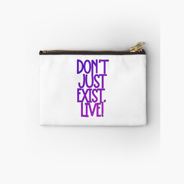 Item preview, Don’t just exist designed and sold by PurdyCDesigns1.
