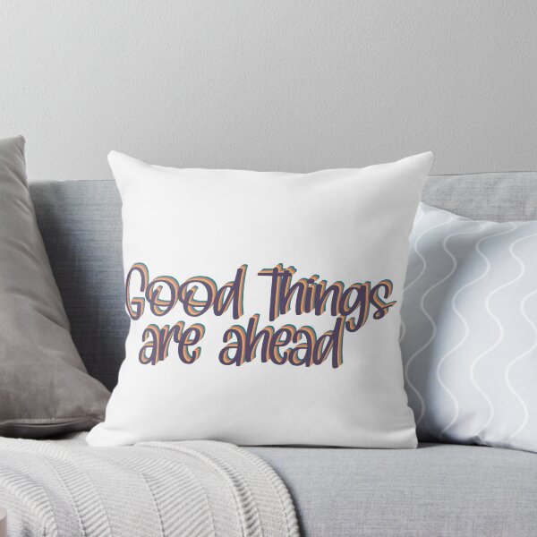 Item preview, Good things are ahead designed and sold by PurdyCDesigns1.