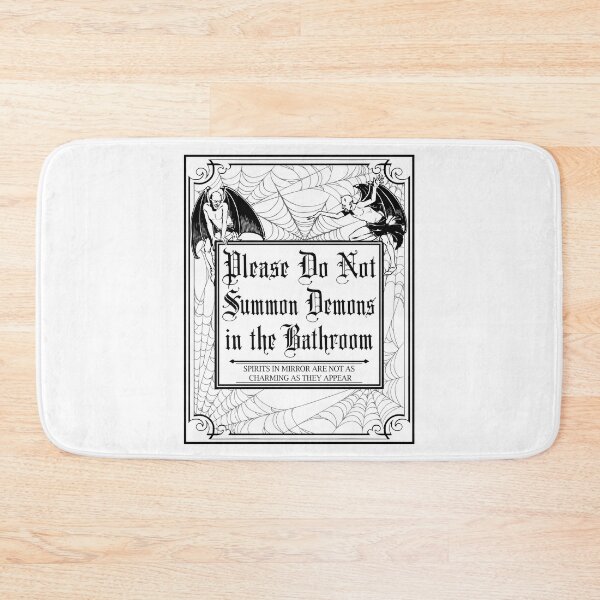 Item preview, Please Do Not Summon Demons in the Bathroom  designed and sold by RavenWake.