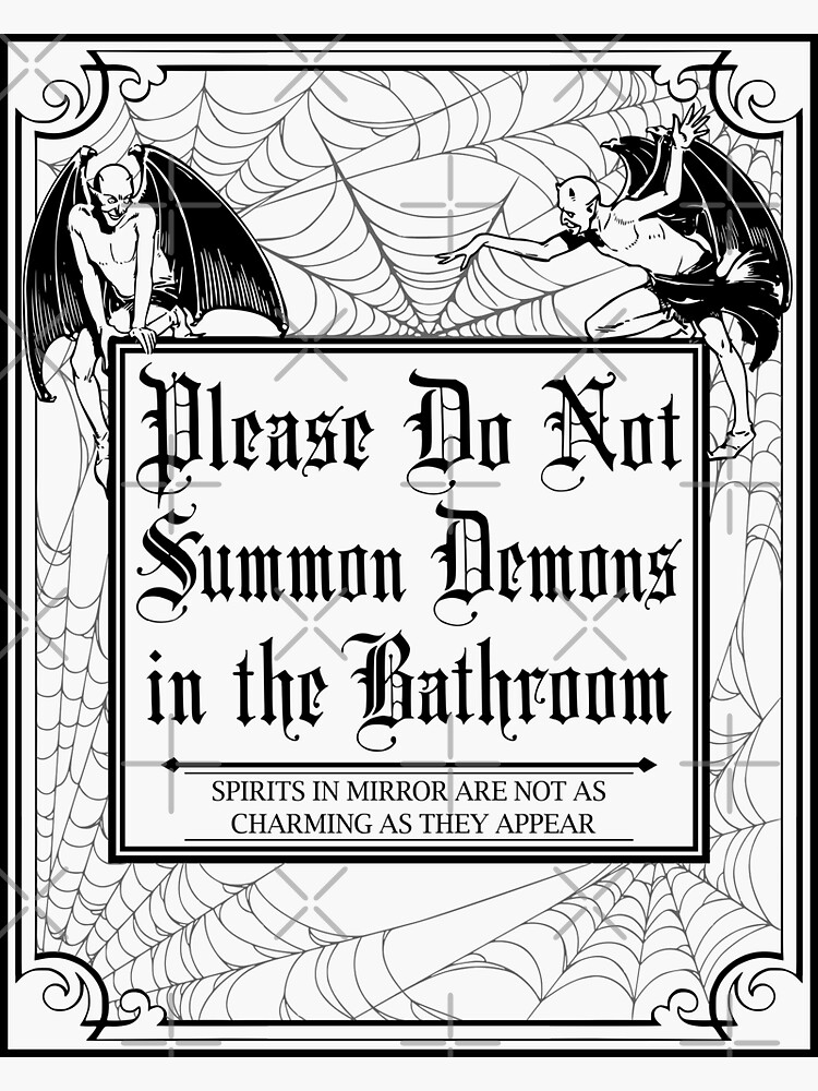 "Please Do Not Summon Demons In The Bathroom " Sticker For Sale By ...