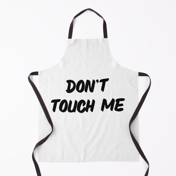 Item preview, Don't Touch Me designed and sold by Satellite-Cat.