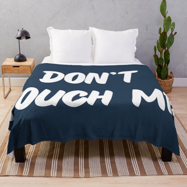 Item preview, Don't Touch Me designed and sold by Satellite-Cat.