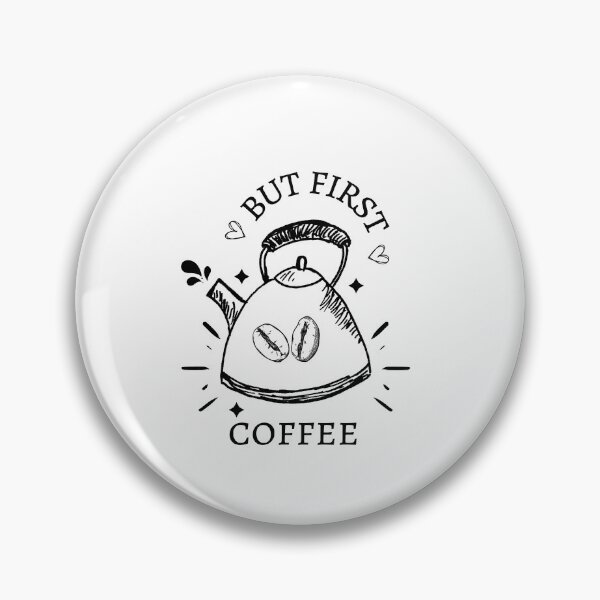 Item preview, But first coffee designed and sold by CakmakShop.