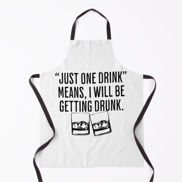 Item preview, "Just One Drink" Means I Will Be Getting Drunk - Drinking Humor Christmas Gift designed and sold by AlanPhotoArt.