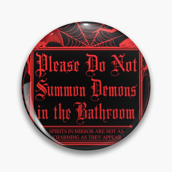 Artikelvorschau, Bitte beschwören Sie keine Dämonen im Badezimmer entworfen und verkauft von RavenWake.