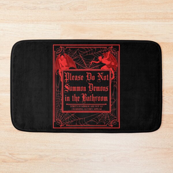 Item preview, Please Do Not Summon Demons in the Bathroom  designed and sold by RavenWake.