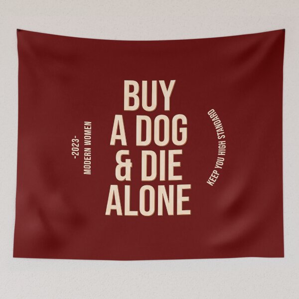 Item preview, Buy A Dog And Die Alone, no simp designed and sold by StayWokeKings.