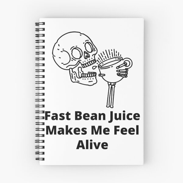 Item preview, Fast Bean Juice Makes Me Feel Alive designed and sold by NightOwlCreates.