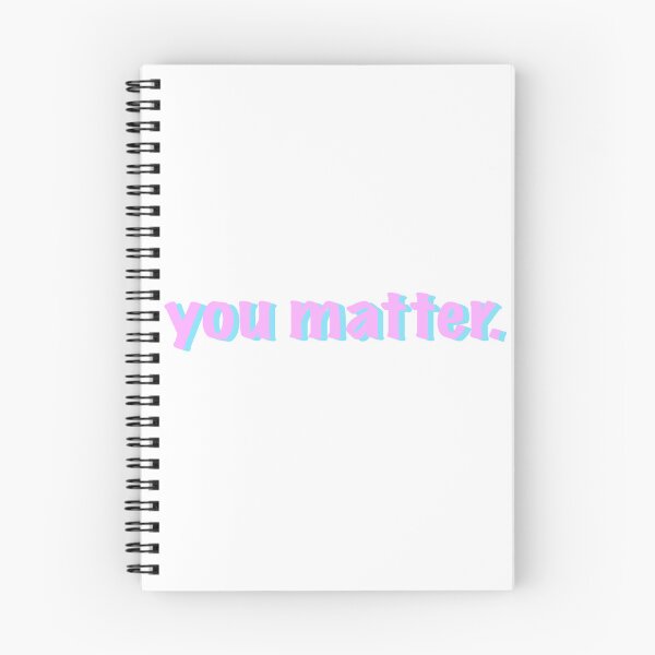 Item preview, you matter designed and sold by bmiller64.