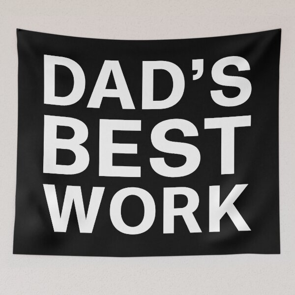 Item preview, Dad's Best Work | Bad Dad Joke designed and sold by Dadabase Merch.