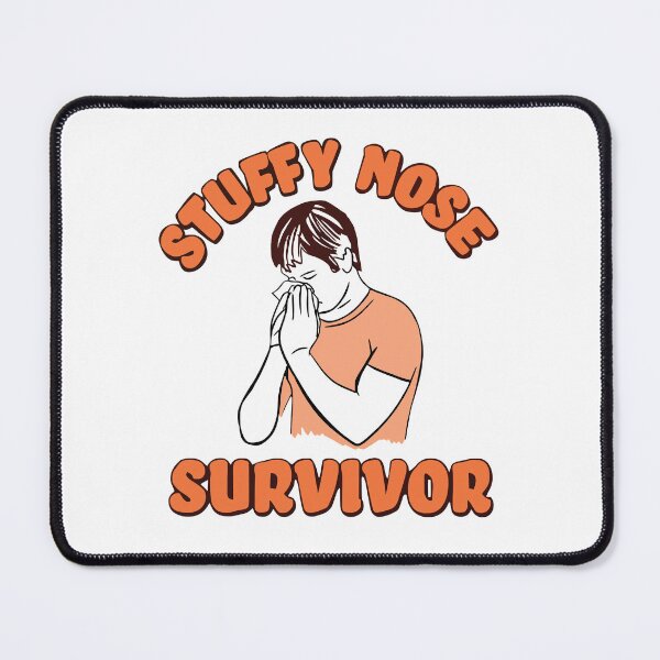 Item preview, Stuffy Nose Survivor Funny Men Women designed and sold by Big Twelve.