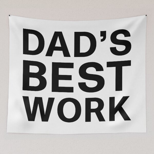 Item preview, Dad's Best Work | Bad Dad Joke designed and sold by Dadabase Merch.