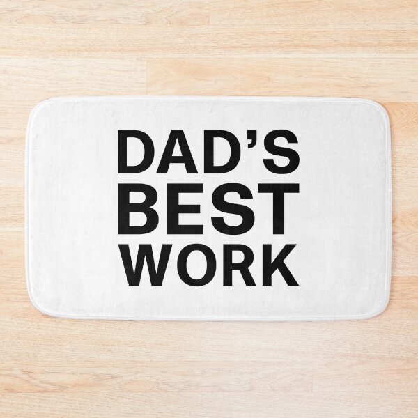 Item preview, Dad's Best Work | Bad Dad Joke designed and sold by Dadabase Merch.