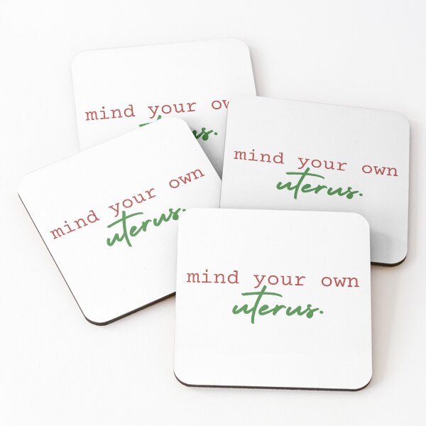 Item preview, MIND YOUR OWN UTERUS | KEEP YOUR LAWS OFF MY BODY SIMPLE TEXT | NOT YOUR BODY designed and sold by Festive Feminist.