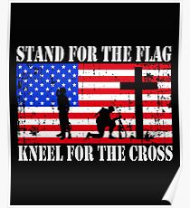 Stand für die Flagge - Knie für das Kreuz Poster