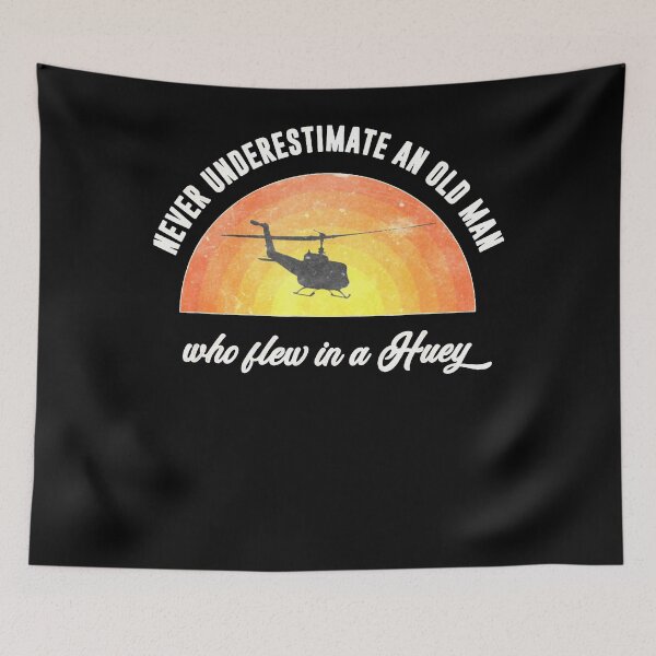 Item preview, Never Underestimate An Old Man Who Flew In A Huey  designed and sold by JenniferCole1.