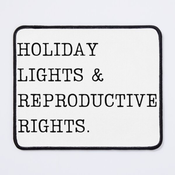 Item preview, HOLIDAY LIGHTS & REPRODUCTIVE RIGHTS | CHRISTMAS FEMINIST SIMPLE TEXT | MINIMALISM FEMINISM QUOTE designed and sold by Festive Feminist.
