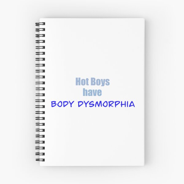Item preview, Hot Boys Have Body Dysmorphia designed and sold by Mikayla Feltman.