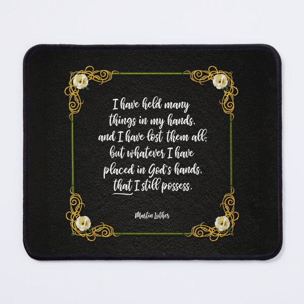 Item preview, Martin Luther Quote designed and sold by PETER GROSS.