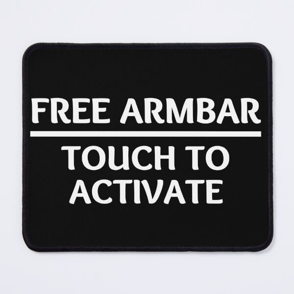 Item preview, Free Armbar Touch To Activate Funny Jiu-Jitsu designed and sold by MojaveTradePost.
