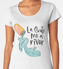 La Croix Ich Ein Fluss Premium Rundhals-Shirt