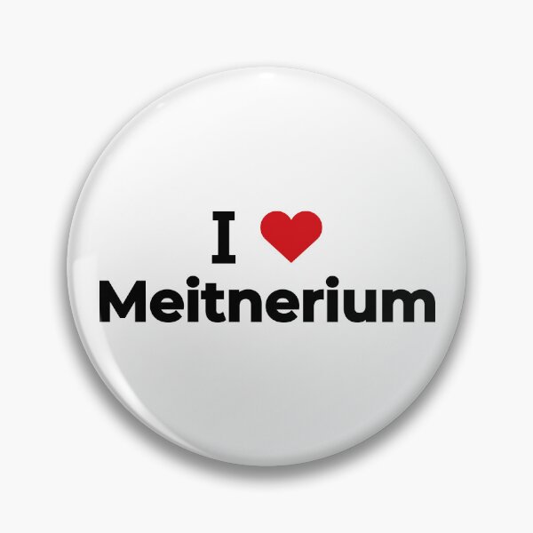 Item preview, I love Meitnerium designed and sold by Moyanana.