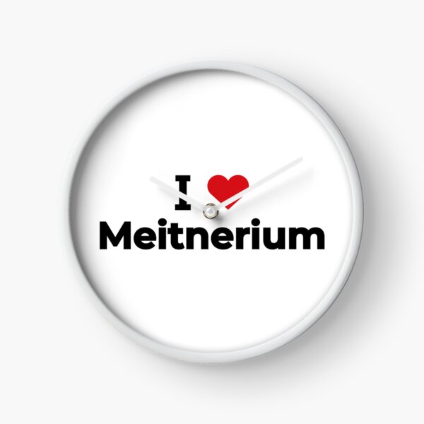 Item preview, I love Meitnerium designed and sold by Moyanana.