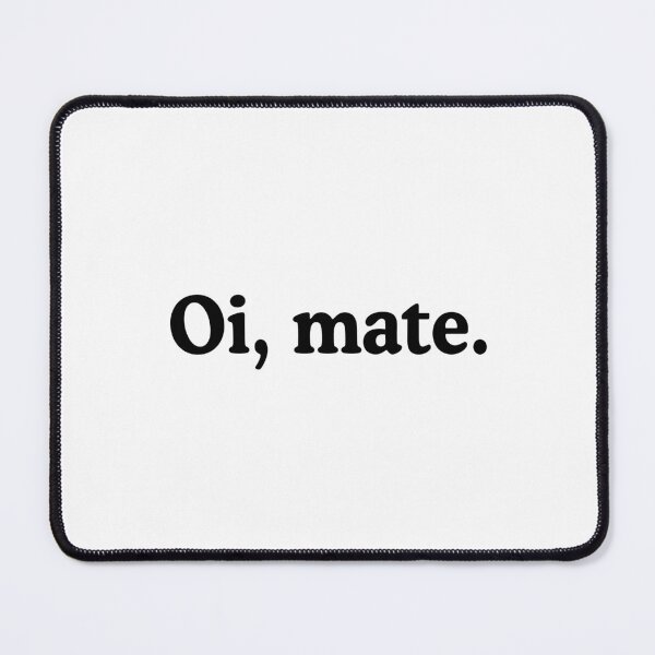 Item preview, Oi mate australian aussie slang designed and sold by allysmar.