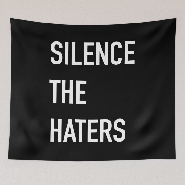 Item preview, SILENCE THE HATERS designed and sold by jazzydevil.