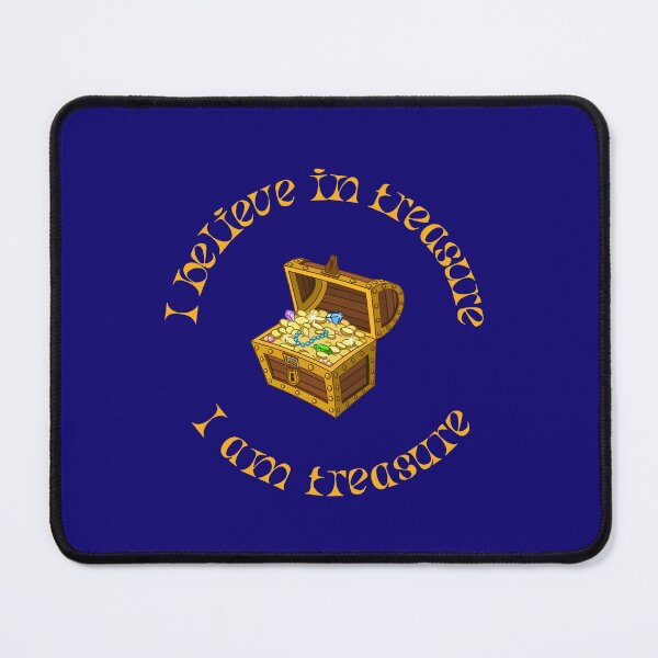 Item preview, I believe in treasure. I am treasure. | Digital Art | Cute Sayings | Funny Sayings designed and sold by Destination-Izz.