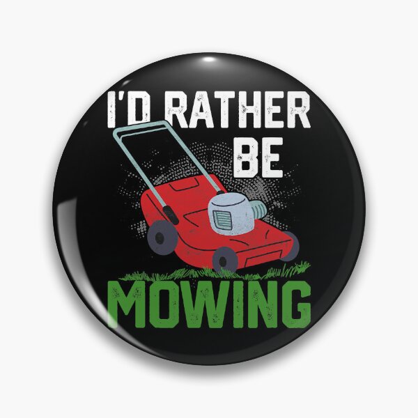 Item preview, I'd Rather Be Mowing Lawn Mowing designed and sold by Abaddon-art.