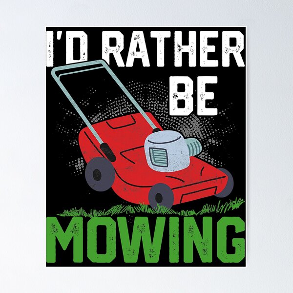 Id Rather Be Mowing Mow Your Lawn Funny Meme' Baseball Cap