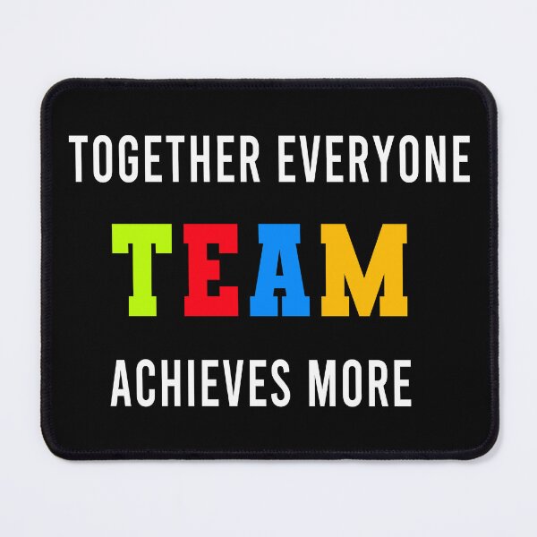 Item preview, Together Everyone Achieves More Teamwork designed and sold by Color-Sparkle.