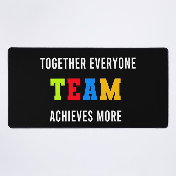 Item preview, Together Everyone Achieves More Teamwork designed and sold by Color-Sparkle.