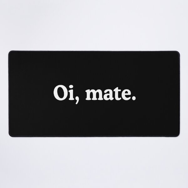 Item preview, Oi mate australian aussie slang designed and sold by allysmar.