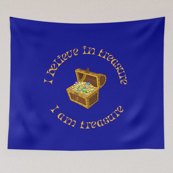 Item preview, I believe in treasure. I am treasure. | Digital Art | Cute Sayings | Funny Sayings designed and sold by Destination-Izz.