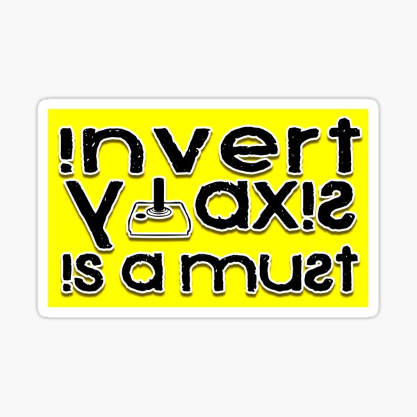 invert-y-axis-is-a-must-sticker-for-sale-by-70-80-90-redbubble