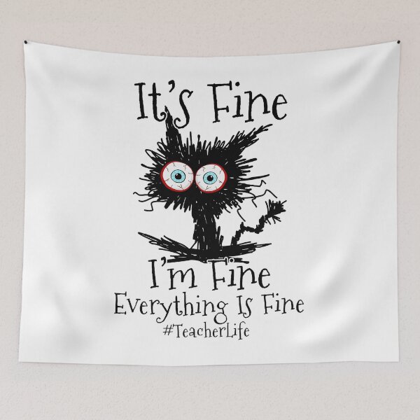 Item preview, I'm Fine Everything Is Fine Black Cat Teacher Life designed and sold by Abaddon-art.