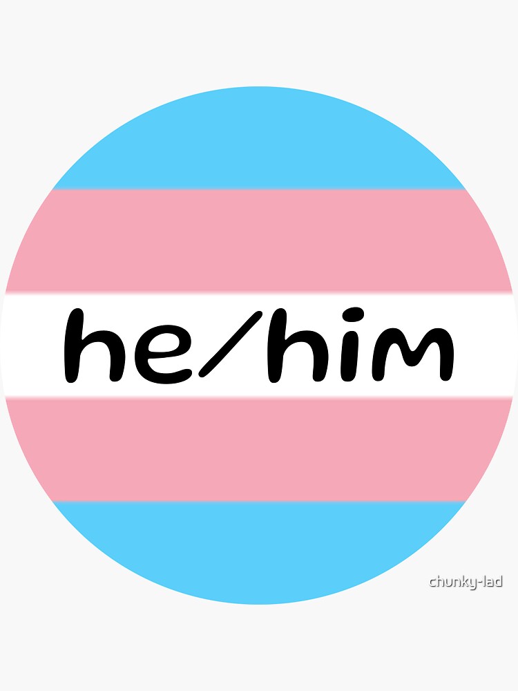 Trans Hehim Pronouns Sticker For Sale By Chunky Lad Redbubble 1205