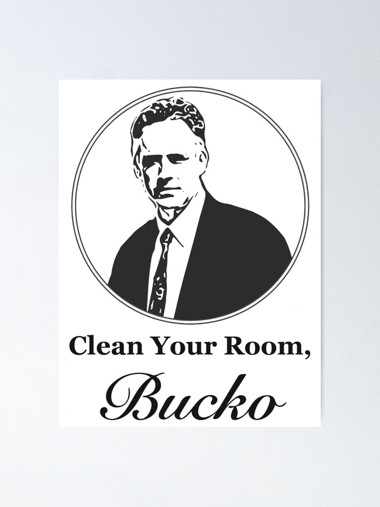 granske Mos Havslug Clean Your Room, Bucko Jordan Peterson" Poster by Joe-okes | Redbubble