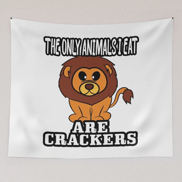 Item preview, The Only Animals I Eat Are Crackers Lion designed and sold by CreativeStrike.